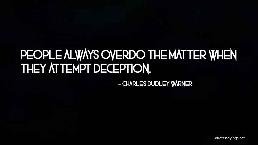 Twarz Ewrona Quotes By Charles Dudley Warner Twarz Ewrona Quotes By Charles Dudley Warner