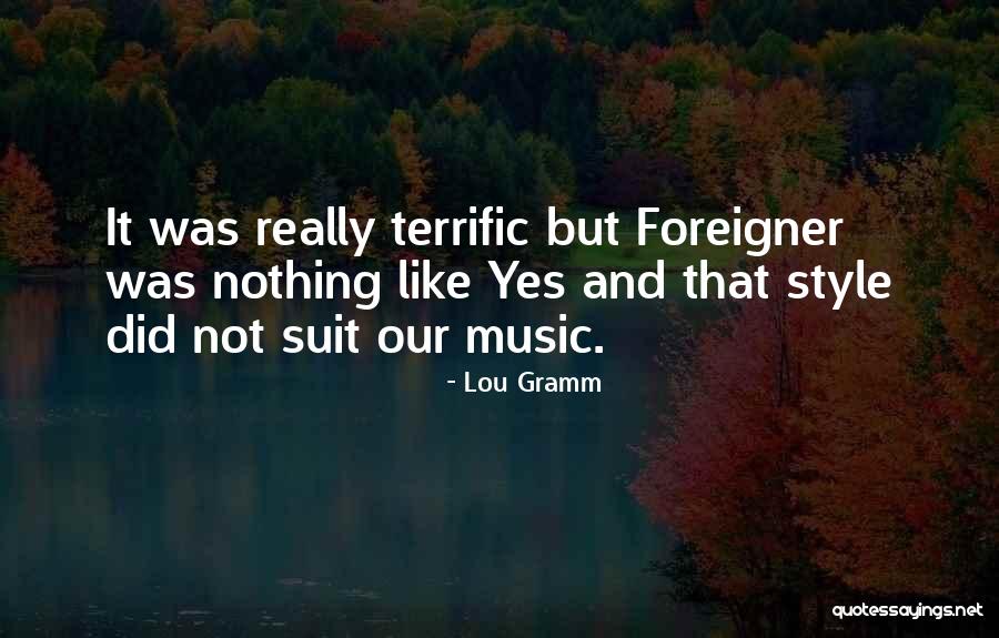 Twarzyczka Quotes By Lou Gramm Twarzyczka Quotes By Lou Gramm