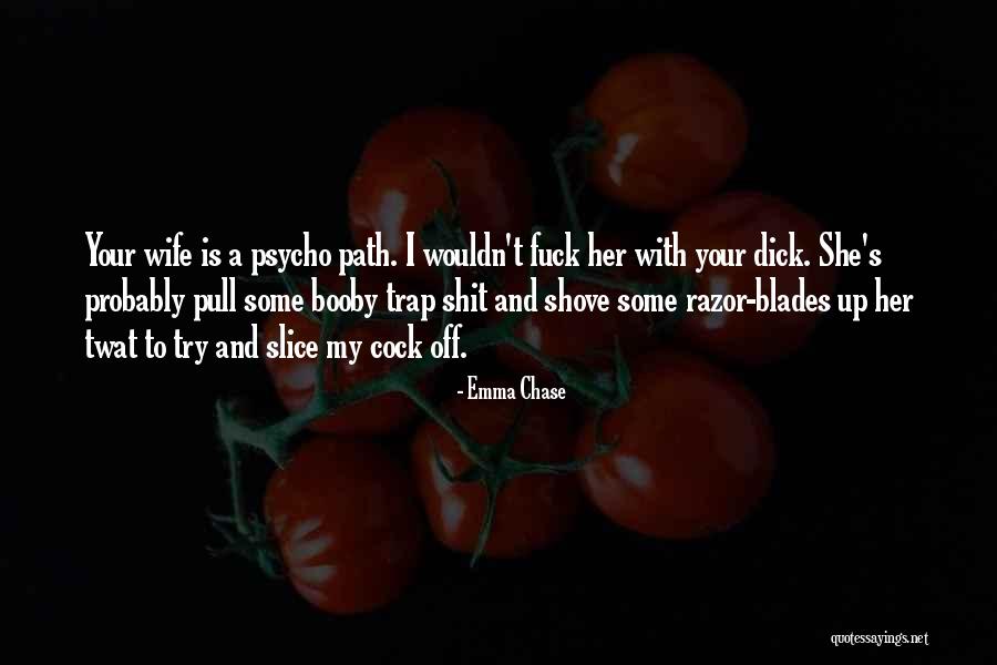 Twat Quotes By Emma Chase Twat Quotes By Emma Chase