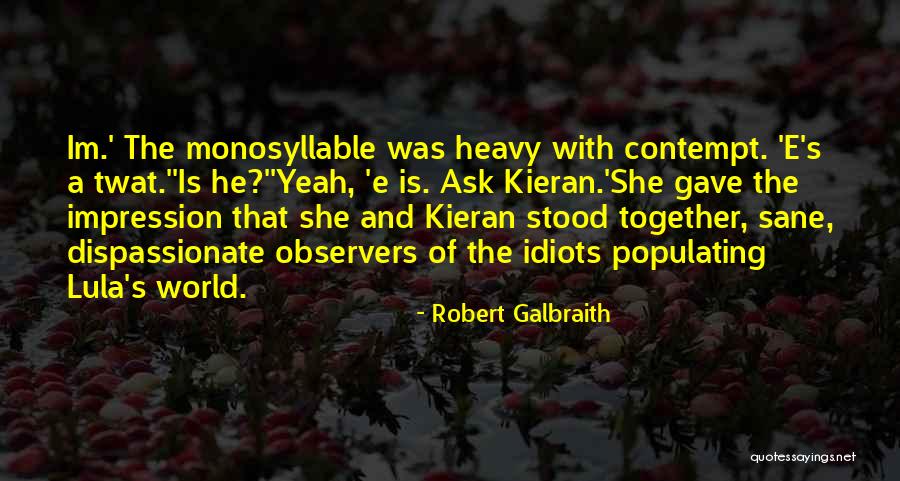 Twat Quotes By Robert Galbraith Twat Quotes By Robert Galbraith