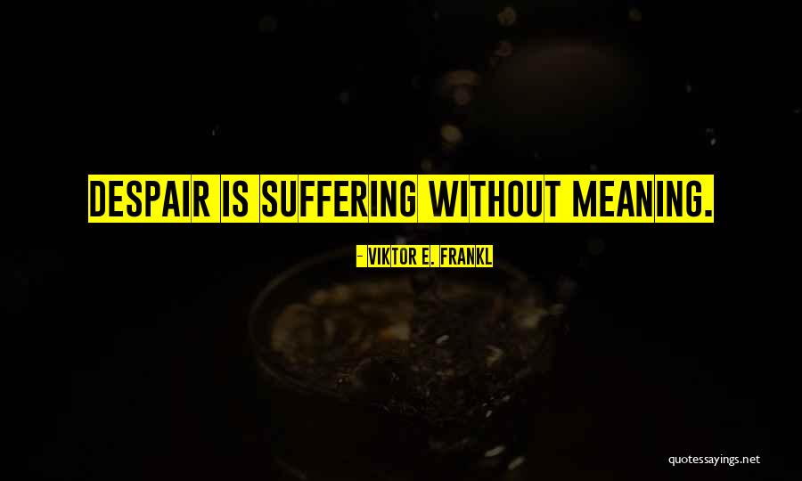 Twatted Quotes By Viktor E. Frankl Twatted Quotes By Viktor E. Frankl