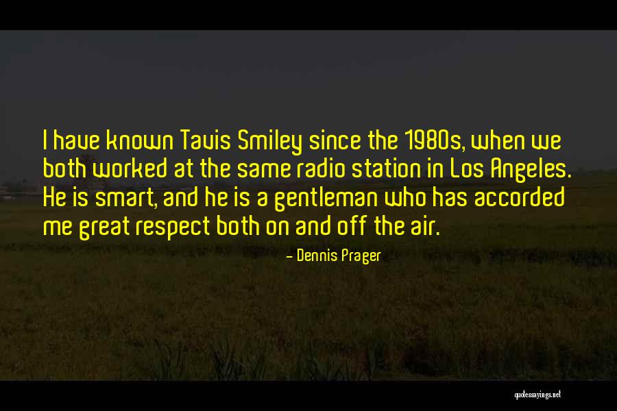 Twattery Quotes By Dennis Prager Twattery Quotes By Dennis Prager