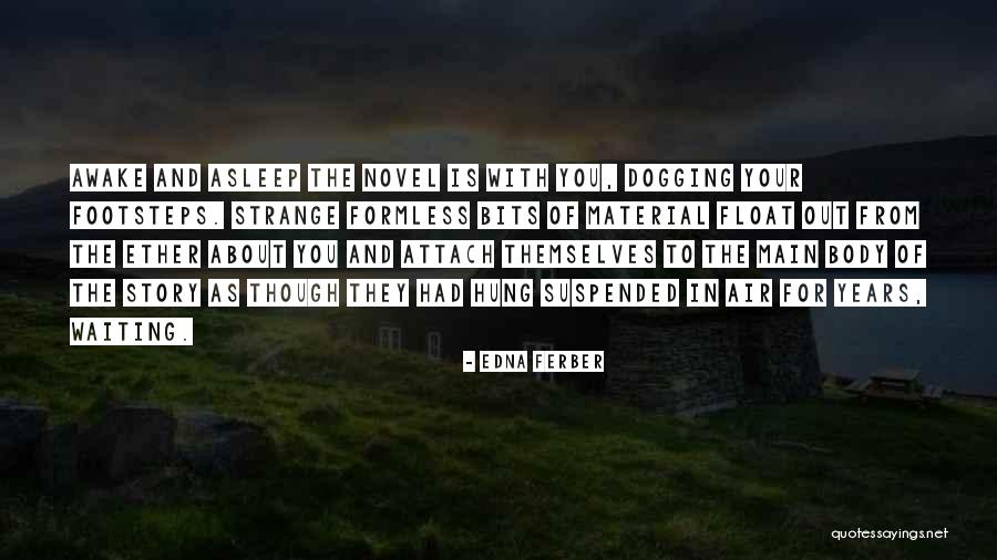 Twayne White Snake Quotes By Edna Ferber Twayne White Snake Quotes By Edna Ferber