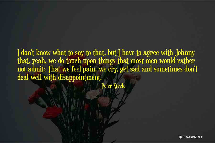 Tweakers Meme Quotes By Peter Steele Tweakers Meme Quotes By Peter Steele