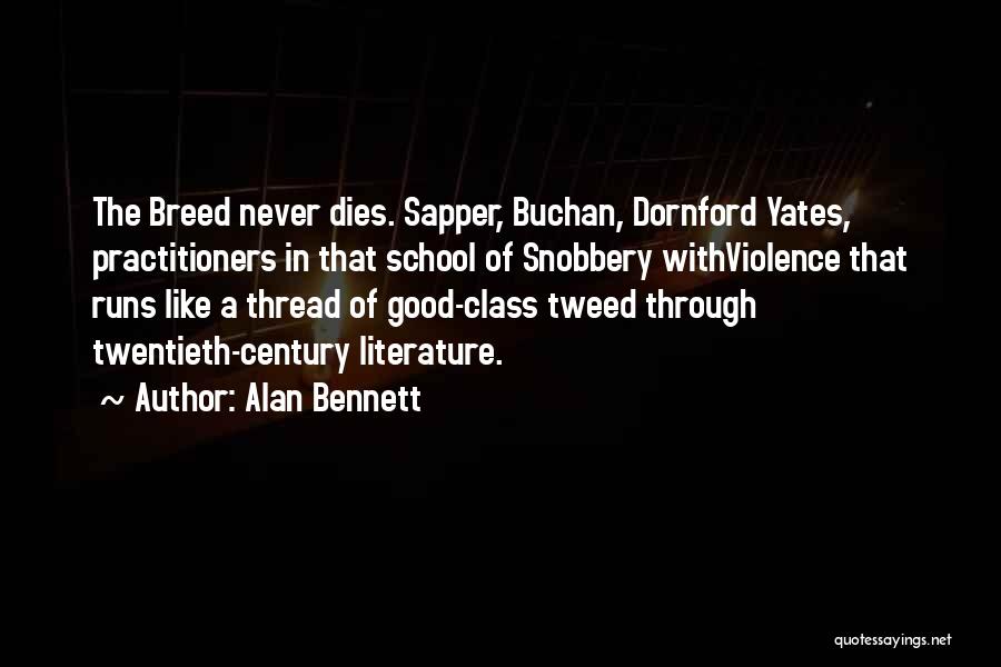 Tweed Quotes By Alan Bennett