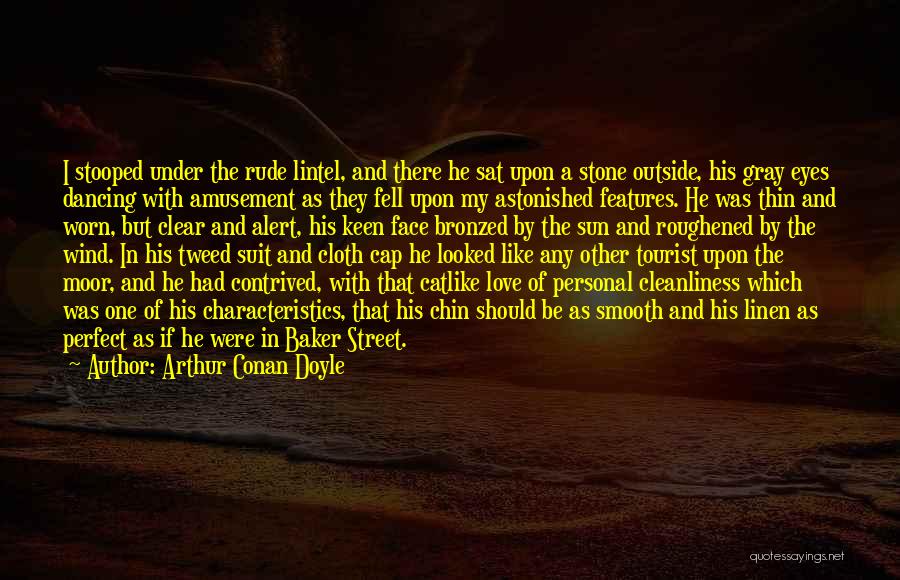 Tweed Quotes By Arthur Conan Doyle