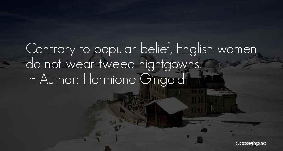 Tweed Quotes By Hermione Gingold