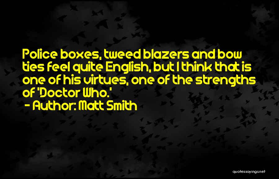 Tweed Quotes By Matt Smith