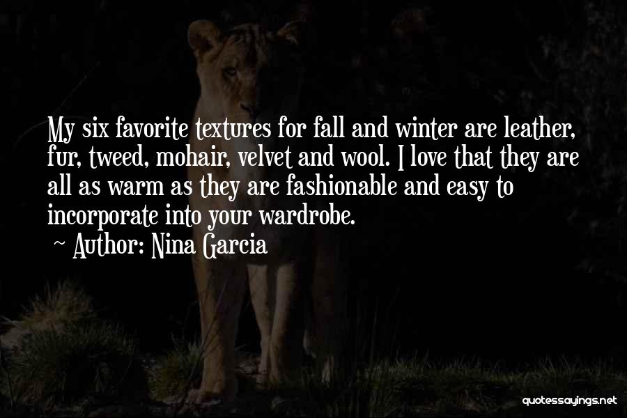 Tweed Quotes By Nina Garcia
