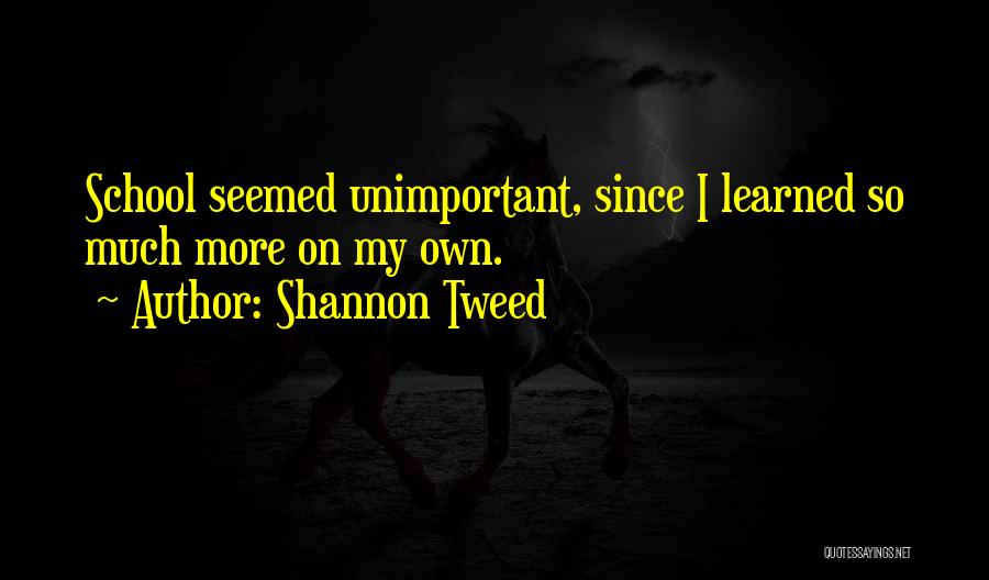 Tweed Quotes By Shannon Tweed