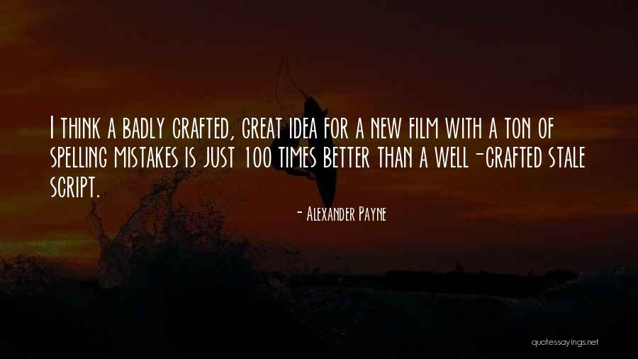 Tweemaal Of Twee Quotes By Alexander Payne Tweemaal Of Twee Quotes By Alexander Payne