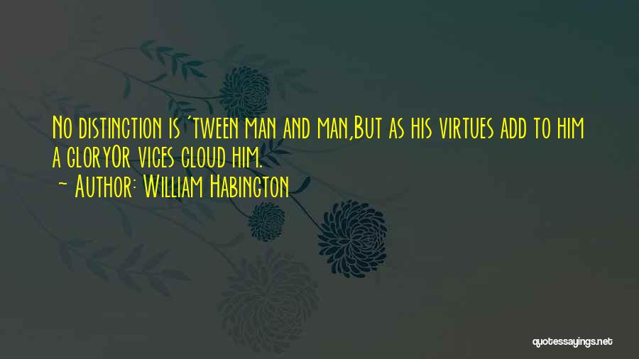 Tween Quotes By William Habington