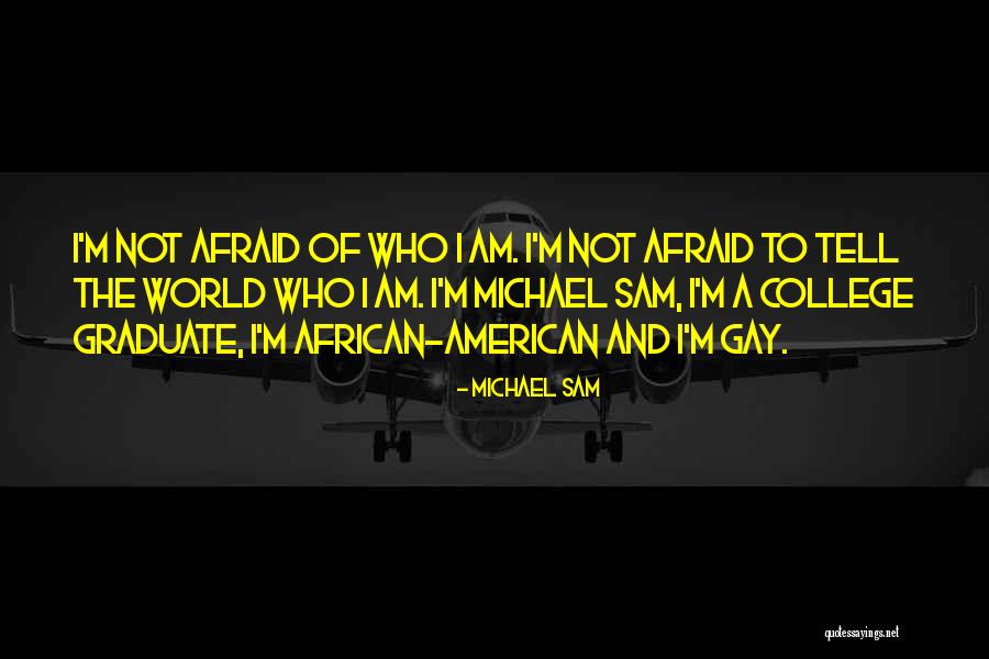 Tweetin Quotes By Michael Sam Tweetin Quotes By Michael Sam