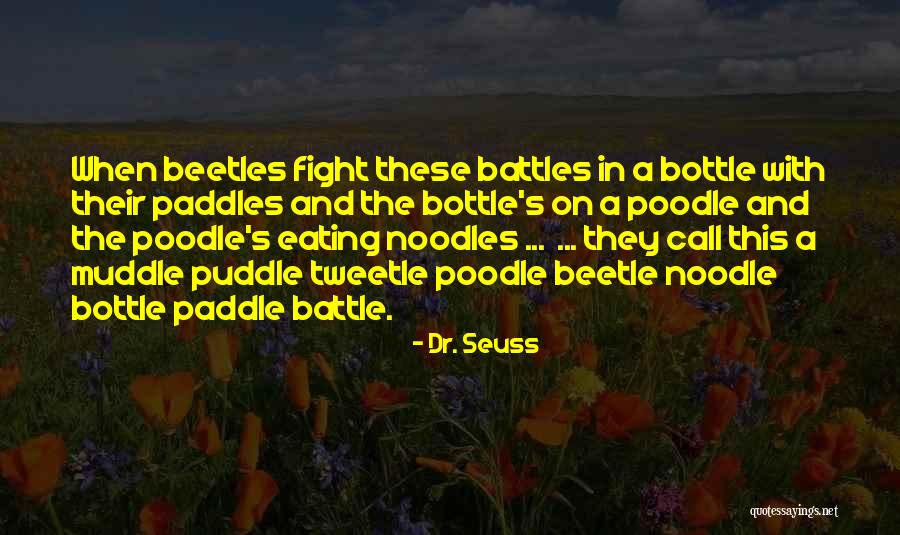 Tweetle Quotes By Dr. Seuss Tweetle Quotes By Dr. Seuss