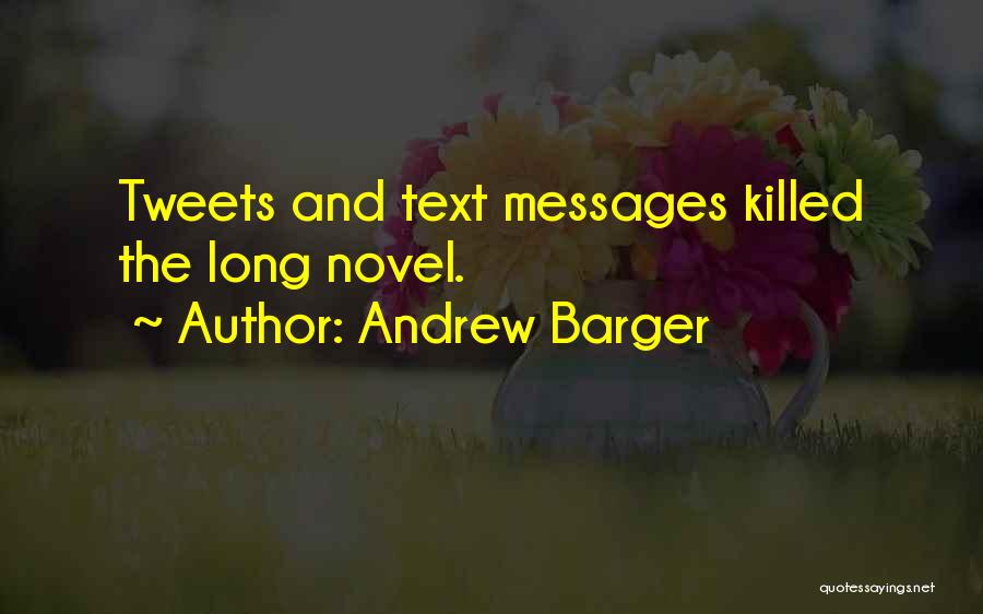 Tweets Quotes By Andrew Barger