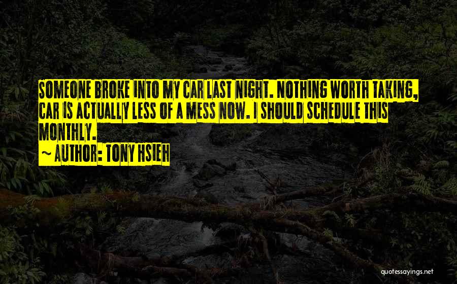 Tweets Quotes By Tony Hsieh