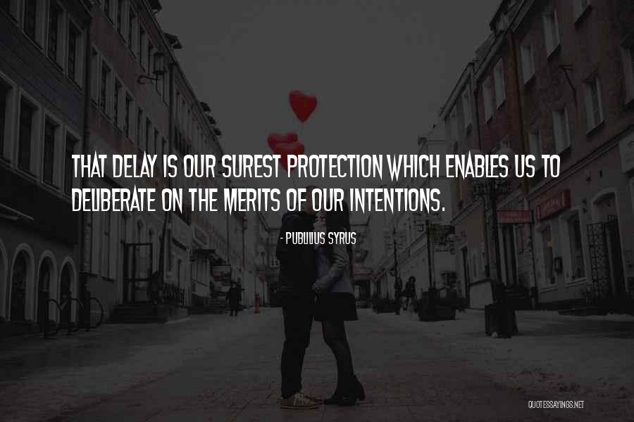 Tweezerman Quotes By Publilius Syrus Tweezerman Quotes By Publilius Syrus