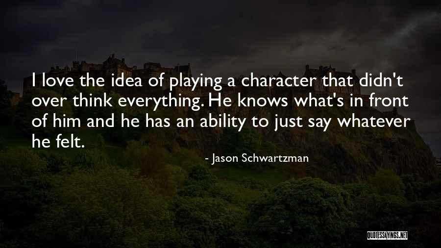 Twego Des Quotes By Jason Schwartzman Twego Des Quotes By Jason Schwartzman