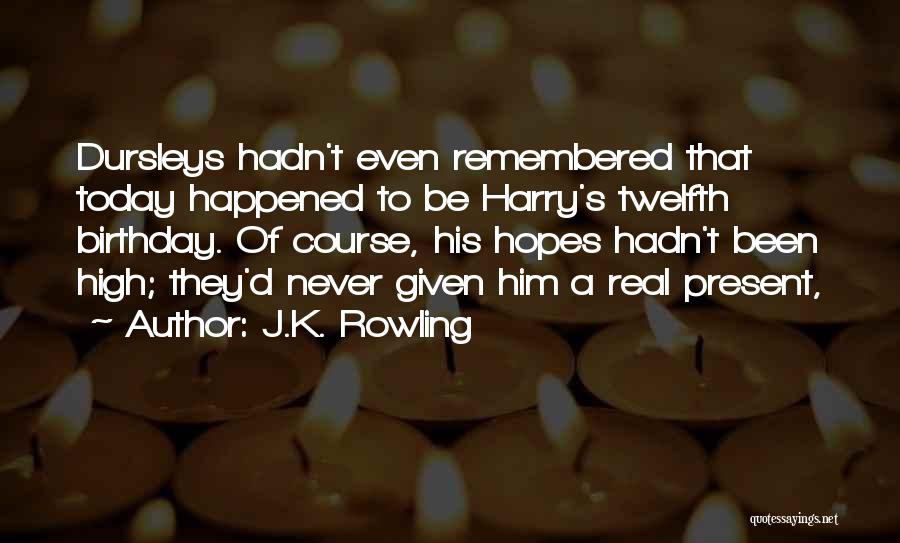 Twelfth Birthday Quotes By J.K. Rowling