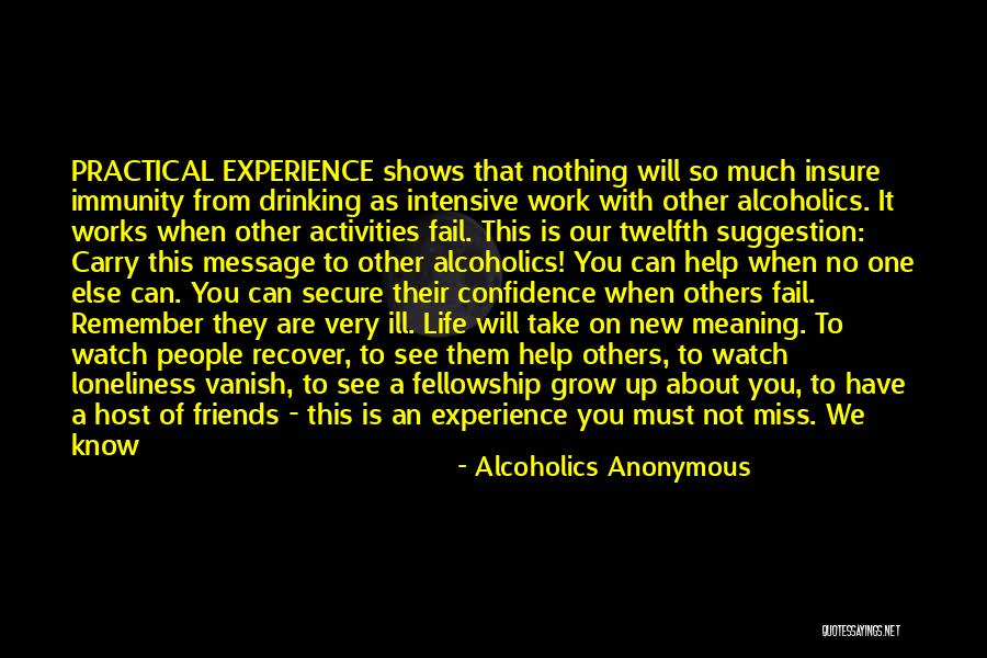Twelfth Quotes By Alcoholics Anonymous Twelfth Quotes By Alcoholics Anonymous