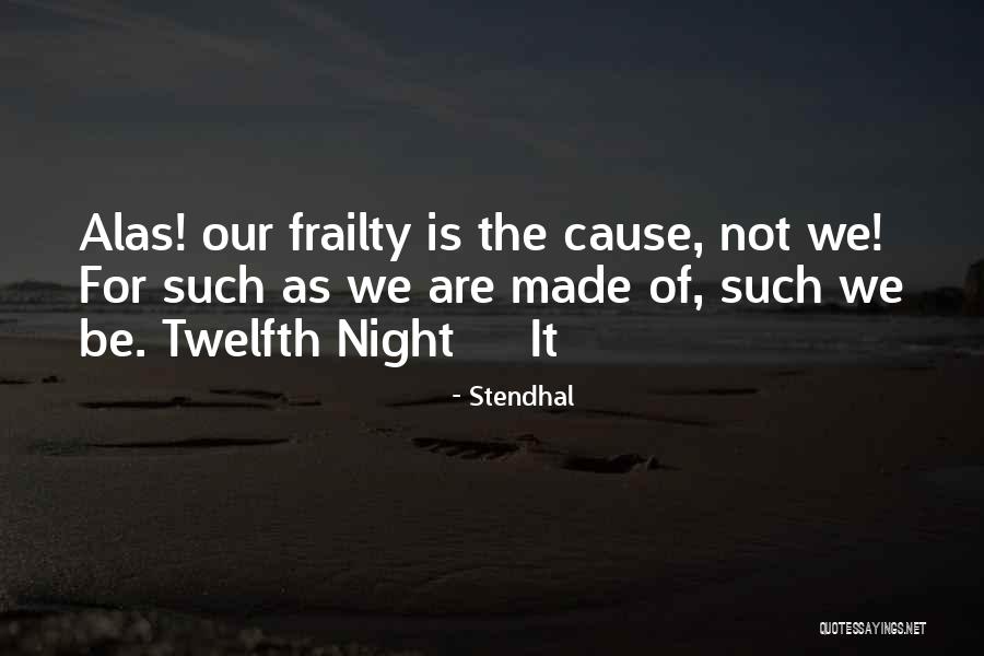 Twelfth Quotes By Stendhal Twelfth Quotes By Stendhal