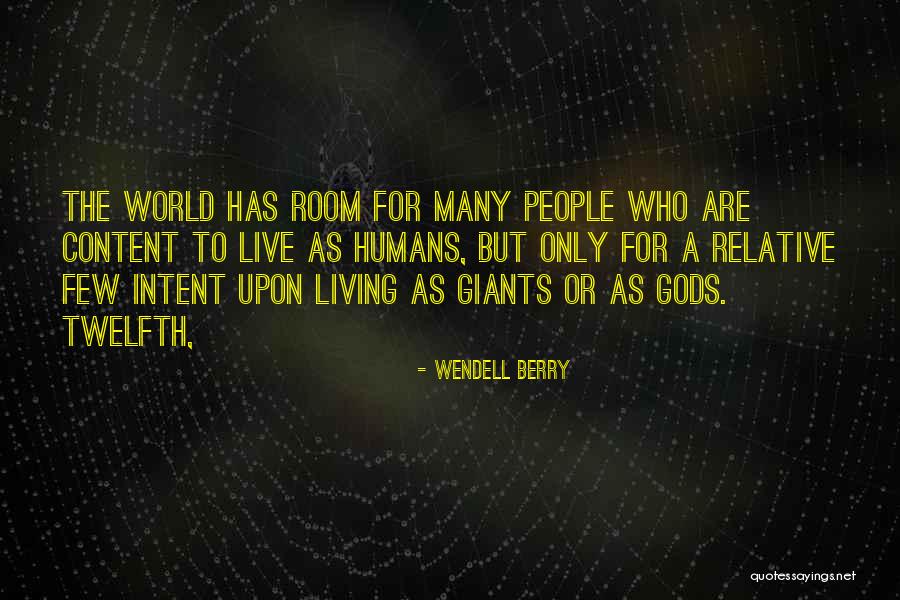 Twelfth Quotes By Wendell Berry Twelfth Quotes By Wendell Berry