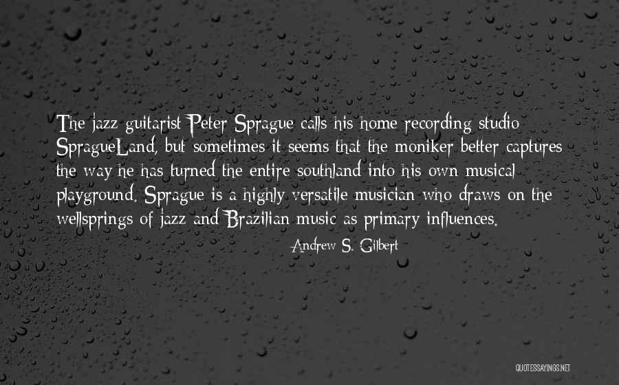 Twells Quotes By Andrew S. Gilbert Twells Quotes By Andrew S. Gilbert