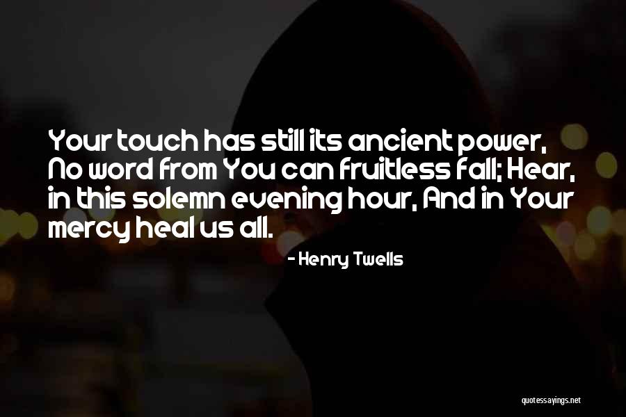 Twells Quotes By Henry Twells Twells Quotes By Henry Twells