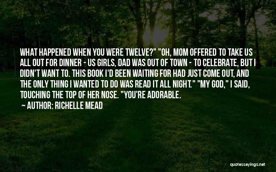 Twelve Book Quotes By Richelle Mead