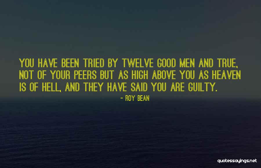 Twelve Is Quotes By Roy Bean Twelve Is Quotes By Roy Bean