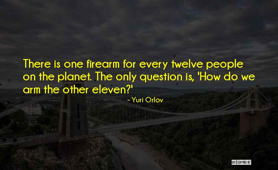 Twelve Is Quotes By Yuri Orlov Twelve Is Quotes By Yuri Orlov