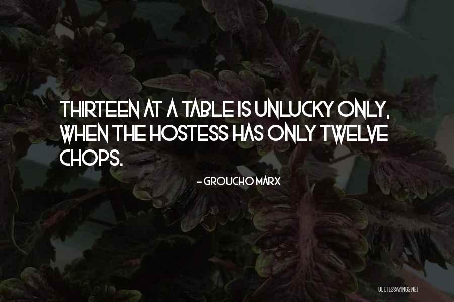Twelve Tables Quotes By Groucho Marx Twelve Tables Quotes By Groucho Marx