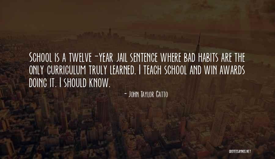 Twelve Win Quotes By John Taylor Gatto Twelve Win Quotes By John Taylor Gatto