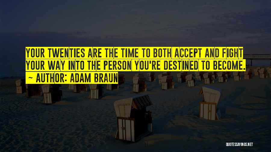 Twenties Life Quotes By Adam Braun