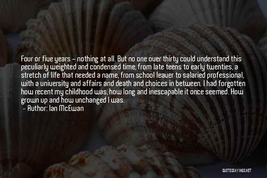 Twenties Life Quotes By Ian McEwan