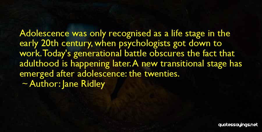 Twenties Life Quotes By Jane Ridley