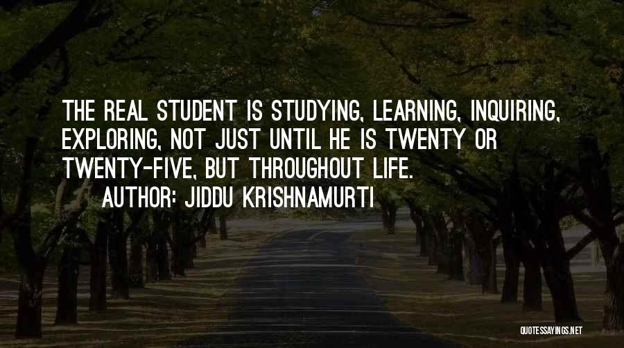 Twenties Life Quotes By Jiddu Krishnamurti