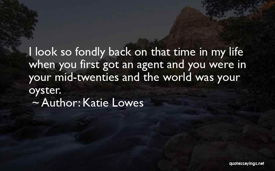 Twenties Life Quotes By Katie Lowes