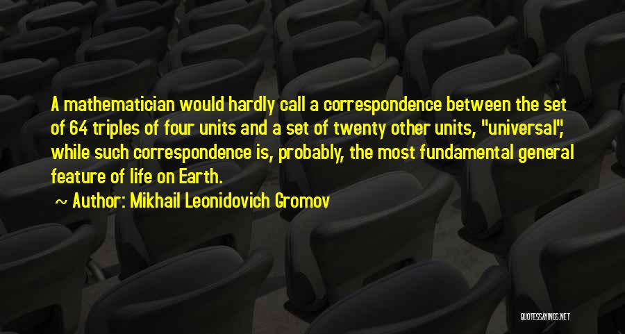 Twenties Life Quotes By Mikhail Leonidovich Gromov