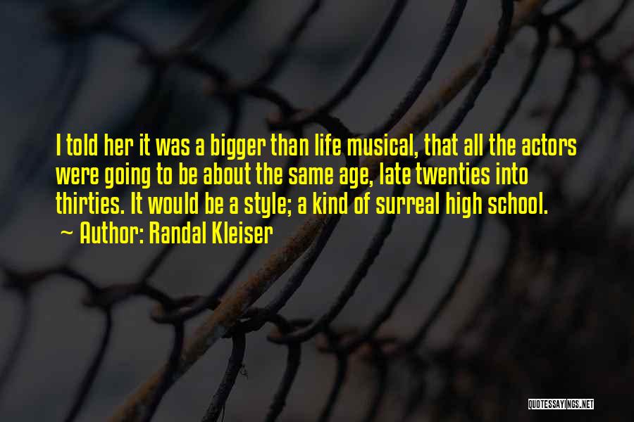 Twenties Life Quotes By Randal Kleiser