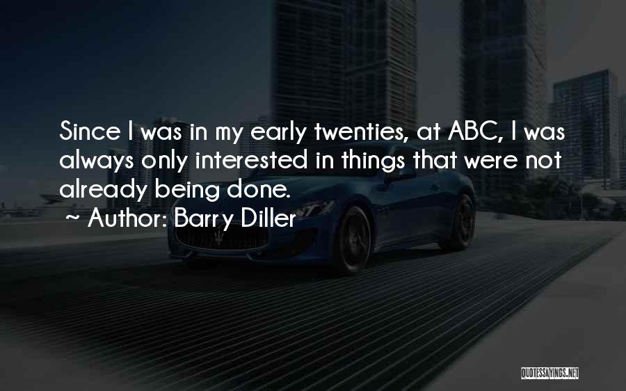 Twenties Quotes By Barry Diller