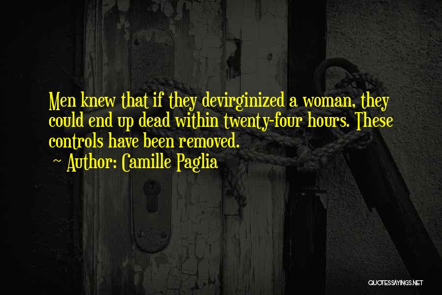 Twenties Quotes By Camille Paglia