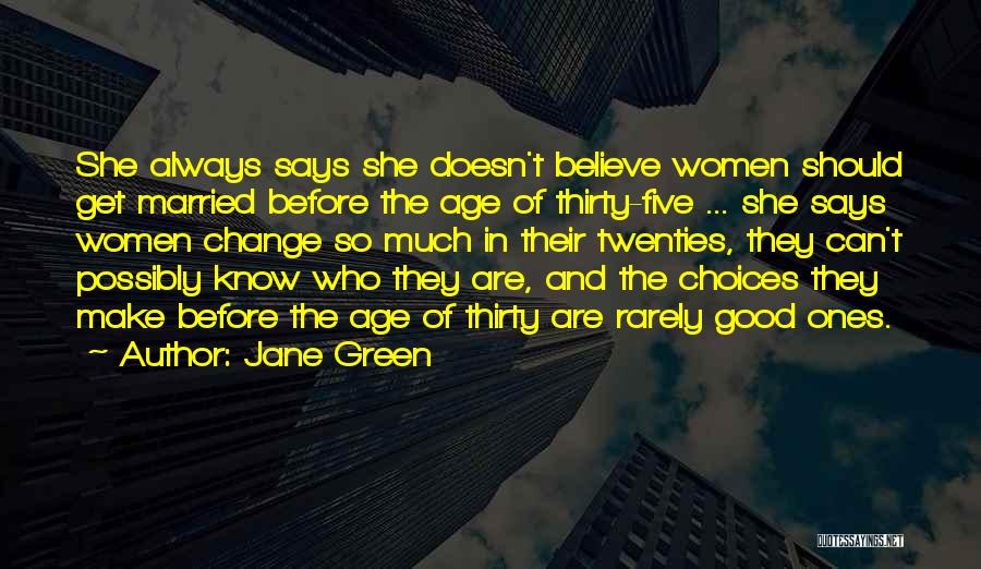 Twenties Quotes By Jane Green