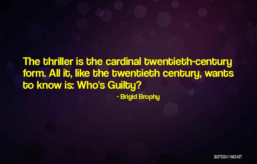 Twentieth Century Quotes By Brigid Brophy Twentieth Century Quotes By Brigid Brophy