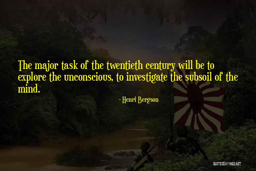 Twentieth Century Quotes By Henri Bergson Twentieth Century Quotes By Henri Bergson