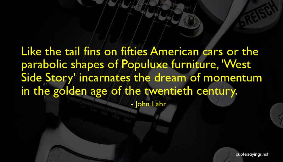 Twentieth Century Quotes By John Lahr Twentieth Century Quotes By John Lahr