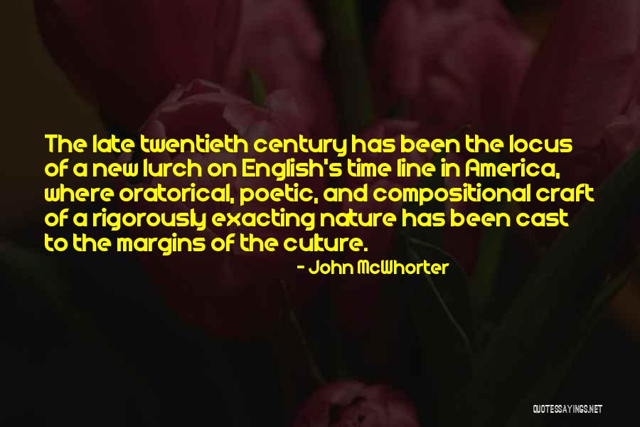 Twentieth Century Quotes By John McWhorter Twentieth Century Quotes By John McWhorter