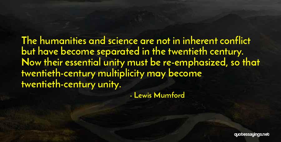 Twentieth Century Quotes By Lewis Mumford Twentieth Century Quotes By Lewis Mumford