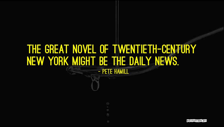 Twentieth Century Quotes By Pete Hamill