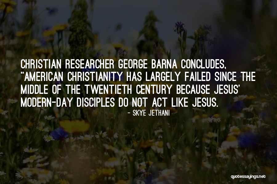 Twentieth Century Quotes By Skye Jethani Twentieth Century Quotes By Skye Jethani